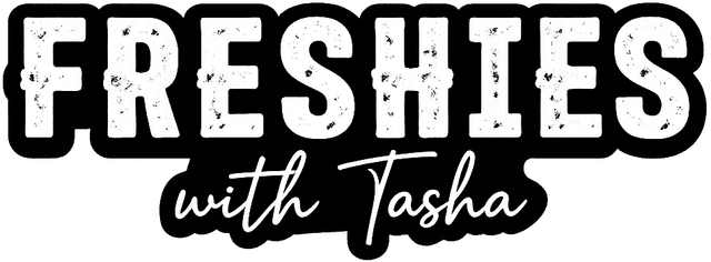 Freshies with Tasha